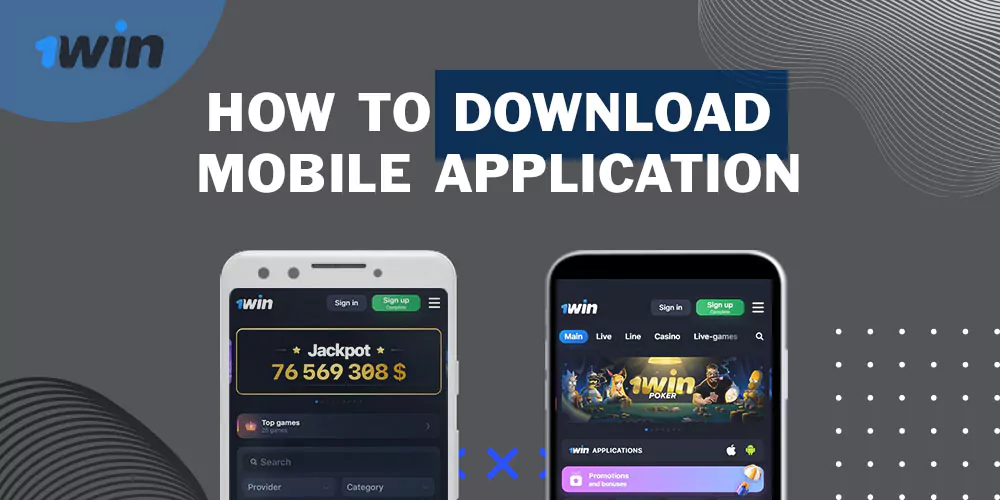 How to download smartphone app 1win