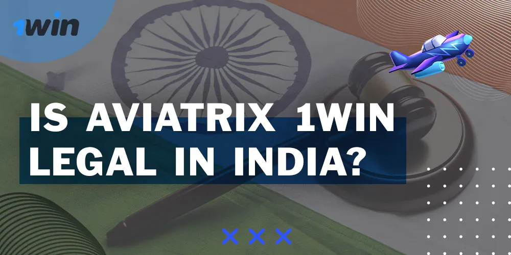 Aviatrix 1Win is fully permitted in India.